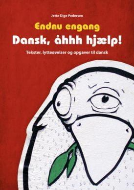 Endnu engang Dansk, – åhhh hjælp!