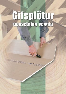 Gifsplötur – uppsetning veggja