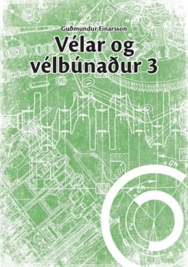 Vélar og vélbúnaður 3