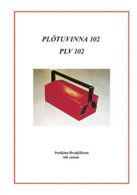 Plötuvinna 102málm