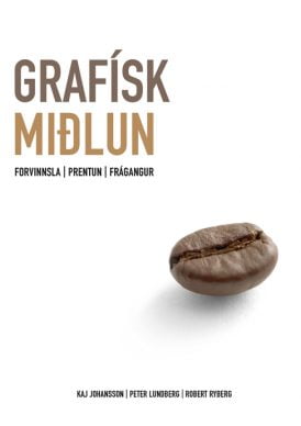 Grafísk miðlun – Forvinnsla, prentun, frágangur