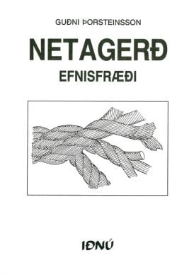 Netagerð – Efnisfræði