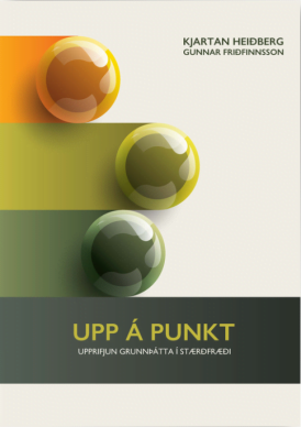 Upp á punkt – Upprifjun grunnþátta í stærðfræði