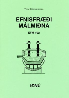Efnisfræði málmiðna EFM 102