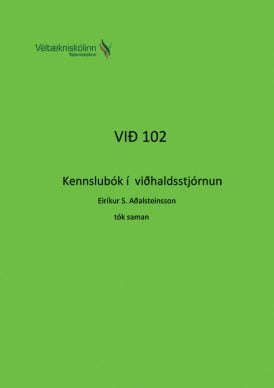 VIÐ 102 - Kennslubók í viðhaldsstjórnun