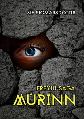 Freyju saga - Múrinn